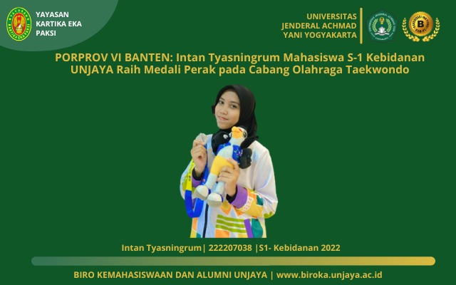 PORPROV VI BANTEN: Intan Tyasningrum Mahasiswa S-1 Kebidanan UNJAYA Raih Medali Perak pada Cabang Olahraga Taekwondo